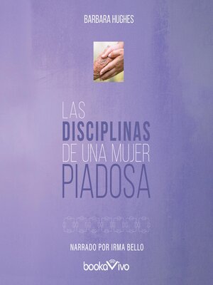 Las Disciplinas de una mujer piadosa - Audiobook